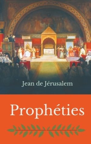 Prophéties - Un étonnant récit sur événements de notre époque écrit par un templier il y a plus de 900 ans