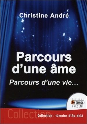 Parcours d'une âme - Parcours d'une vie -