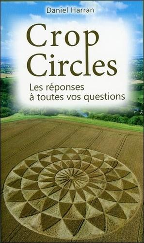 Crop Circles - Les réponses à toutes vos questions