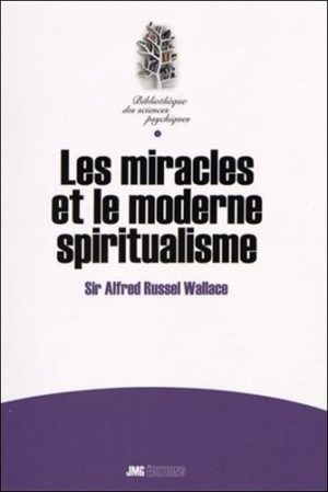 Les miracles et le moderne spiritualisme