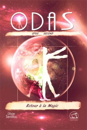 Odas - Opus 2, Retour à la magie