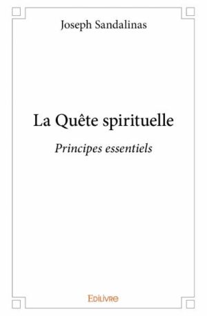 La Quête spirituelle Principes essentiels