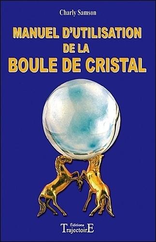 Guide de la Boule de Cristal - La Boutique du Guérisseur