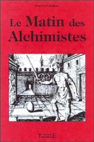 Le matin des alchimistes