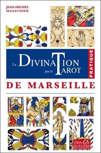 La divination par le tarot de Marseille