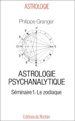 Le Zodiaque Astrologie psychanalytique, séminaire 1