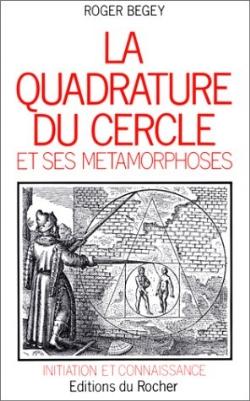 La Quadrature du cercle et ses métamorphoses