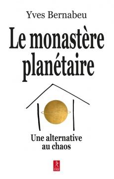 Le monastère planétaire