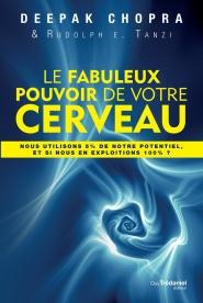 Le fabuleux pouvoir de votre cerveau