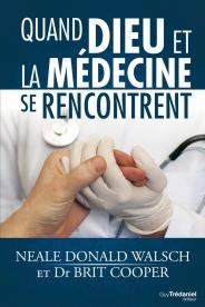 Quand Dieu et la médecine se rencontrent