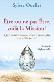 Être ou ne pas Être, voilà la mission !