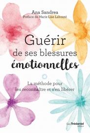 Guérir de ses blessures Émotionnelles