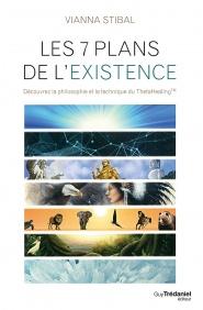 Les 7 plans de l'Existence