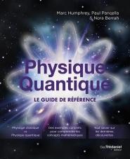 Physique quantique, le guide de référence