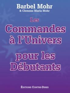 Les commandes à l'Univers pour les débutants