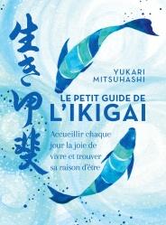 Le petit guide de l'Ikigai