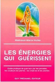 LES ÉNERGIES QUI GUÉRISSENT