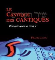 Le cantique des cantiques, pourquoi serais-je voilée ?