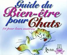 Le guide du bien-être pour chats et pour leurs maîtres