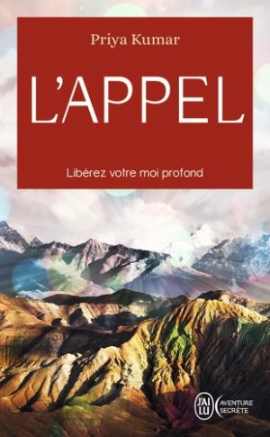 L'appel. Libérez votre vrai moi