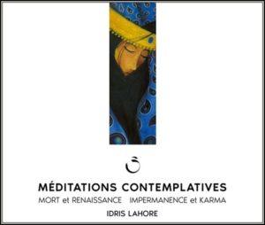 Méditations contemplatives. Mort et renaissance, impermanance et karma avec 1 CD audio