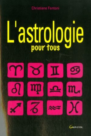 L'astrologie pour tous