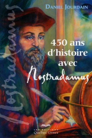 450 ans d'histoire avec Nostradamus