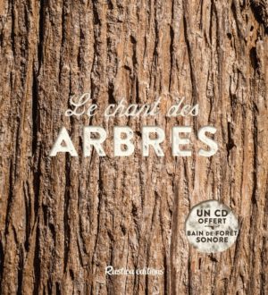 Le chant des arbres