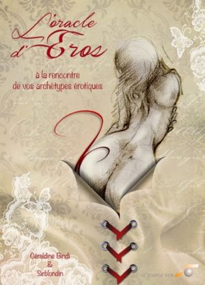 L'oracle d'Eros. A la rencontre de vos archétypes érotiques. Avec 44 cartes