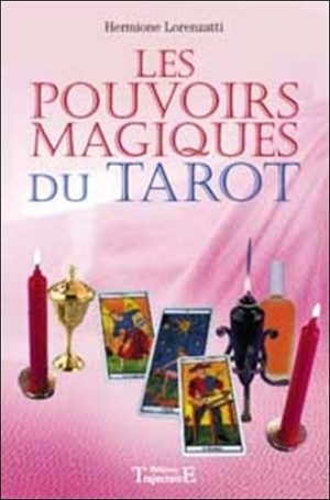 Les pouvoirs magiques du tarot