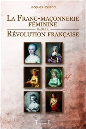 La franc-maçonnerie féminine dans la révolution française