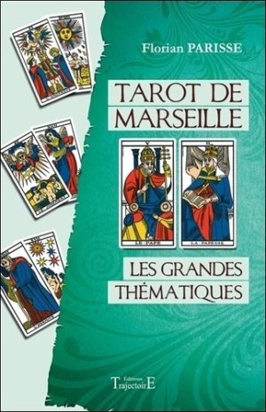 Tarot de Marseille, les grandes thématiques