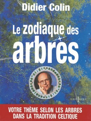 Le zodiaque des arbres. Votre thème selon les arbres dans la tradition celtique