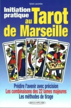 Initiation pratique au tarot de Marseille