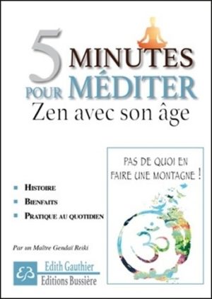 5 MINUTES POUR MÉDITER - ZEN AVEC SON ÂGE