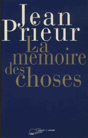 La mémoire des choses. L'art de la psychométrie