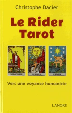 Le Rider Tarot. Vers une voyance humaniste