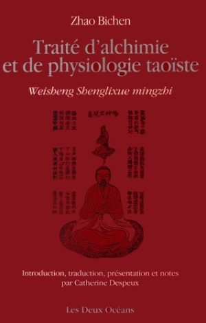 Traité d'alchimie et de physiologie taoïste