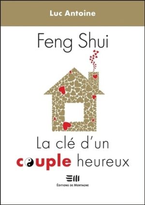 Feng-Shui. La clé d'un couple heureux
