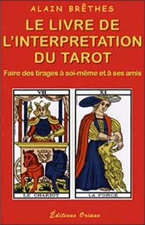 Le livre de l'interprétation du tarot