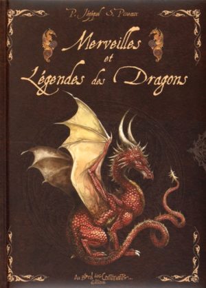 Merveilles et légendes des dragons