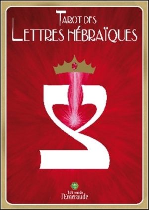 Tarot des lettres hébraïques. La danse de vie des lettres hébraïques