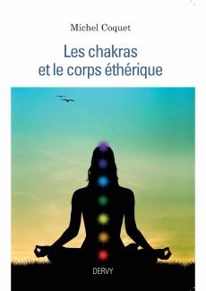 Les chakras et le corps ethérique