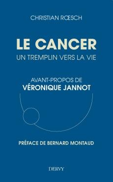 Le cancer, un tremplin vers la vie