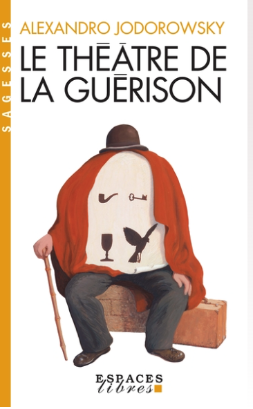 Le théâtre de la guérison Le théâtre de la guérison