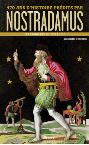470 ans d'histoire prédites par Nostradamus
