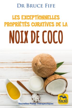 Les exceptionnelles propriétés curatives de la Noix de Coco