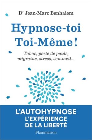 Hypnose-toi toi-même