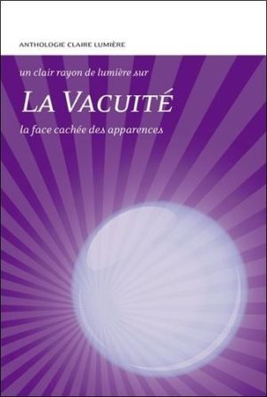 La vacuité. La face cachée des apparences