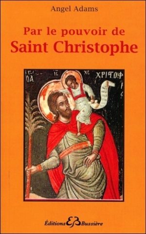 Par le pouvoir de Saint-Christophe